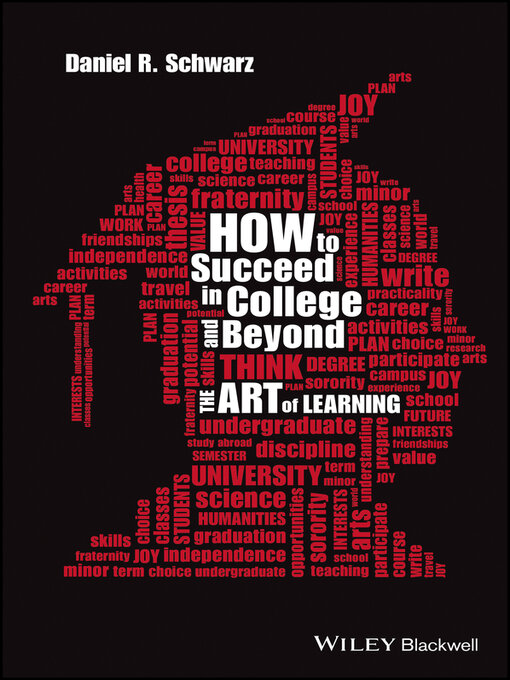 Title details for How to Succeed in College and Beyond by Daniel R. Schwarz - Available